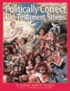 Politically Correct Old Testament Stories - Robert Martin Walker