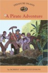 Treasure Island #6: A Pirate Adventure (Easy Reader Classics) - Robert Louis Stevenson, Sally Wern Comport