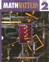 Math Matters Book 2, Student Edition - Chicha Lynch, Wayne Sorse, Eugene Olmstead