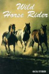 Wild Horse Rider - Rick Steber