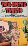 Two-Fisted Tweets - James Hutchings