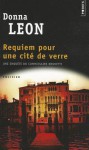 Requiem pour une cité de verre (Commissaire Brunetti) - Donna Leon, William Olivier Desmond