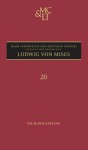 Ludwig Von Mises - Richard Ebeling, John Meadowcroft