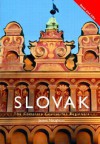 Colloquial Slovak: The Complete Course for Beginners [With Paperback Book] - James Naughton