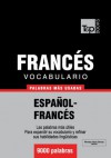 Vocabulario español-francés - 9000 palabras más usadas (T&P Books) (Spanish Edition) - Andrey Taranov