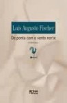 De ponta com o vento norte - Luis Augusto Fischer