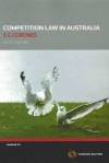 Competition Law in Australia - S. G. Corones