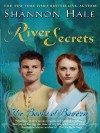 River Secrets - Shannon Hale