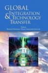 Global Integration and Technology Transfer (Trade and Development) - Bernard M. Hoekman, Smarzynska Javorcik, Beata