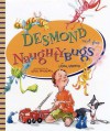 Desmond and the Naughtybugs - Linda Ashman, Anik McGrory