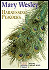 Harnessing Peacocks - Mary Wesley, Carole Boyd