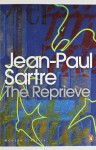 The Reprieve (The Roads to Freedom, #2)(Penguin Modern Classics) - Jean-Paul Sartre, Eric Sutton