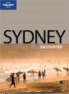 Lonely Planet Sydney Encounter - Lonely Planet, Charles Rawlings-Way