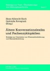 Aeltere Konversationslexika Und Fachenzyklopaedien: Beitraege Zur Geschichte Von Wissensueberlieferung Und Mentalitaetsbildung - Hans-Albrecht Koch, Gabriella Rovagnati