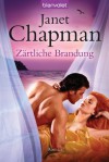 Zärtliche Brandung: Roman (German Edition) - Janet Chapman, Anke Koerten