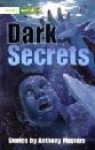 Literacy World Fiction: Stage 3: Dark Secrets - Anthony Masters