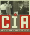 The CIA and Other American Spies - Michael E. Goodman