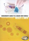 Consumer's Guide to a Brave New World - Wesley J. Smith