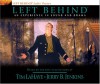 Left Behind: An Experience in Sound and Drama: A Novel of the Earth's Last Days (Audiocd) - Tim LaHaye, Jerry B. Jenkins
