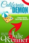 California Demon (Kate Connor - Demon Hunter, #2) - Julie Kenner