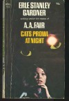 Cats Prowl at Night - A.A. Fair, Erle Stanley Gardner