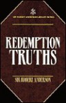 Redemption Truths - Robert Anderson