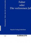 Faber Oder Die Verlorenen Jahre - Jakob Wassermann