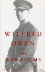 The War Poems Of Wilfred Owen - Wilfred Owen