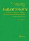 Encyclopedic Reference of Parasitology: Diseases, Treatment, Therapy - Heinz Mehlhorn