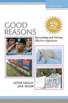 Good Reasons: Researching and Writing Effective Arguments - Lester Faigley, Jack Selzer