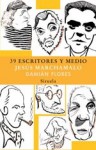 39 Escritores y Medio - Jesús Marchamalo