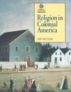 Religion in Colonial America - Jon Butler