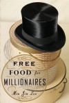 Free Food for Millionaires - Min Jin Lee