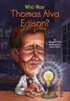 Who Was Thomas Alva Edison? - Margaret Frith, John O'Brien