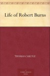 Life of Robert Burns - Thomas Carlyle