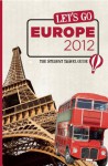 Let's Go Europe 2012: The Student Travel Guide - Harvard Student Agencies, Inc.