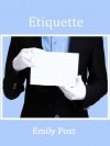 Etiquette - Emily Post