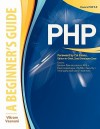 PHP 6: A Beginner's Guide - Vikram Vaswani