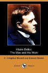 Hilaire Belloc: The Man and His Work (Dodo Press) - C. Creighton Mandell, Edward Shanks, G.K. Chesterton