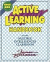 Active Learning Handbook for the Multiple Intelligences Classroom - James A. Bellanca