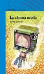 La Camara Oculta - Silvia Schujer