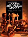 Making Wooden Mechanical Models - Alan Bridgewater, Gill Bridgewater