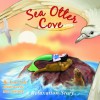 Sea Otter Cove: A Relaxation Story introducing deep breathing to decrease stress and anger while promoting peaceful sleep (Indigo Dreams) - Lori Lite