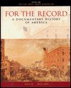 For the Record: A Documentary History of America - David Emory Shi, Holly A. Mayer