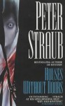 Houses Without Doors - Peter Straub