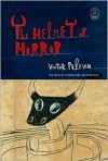 The Helmet of Horror: The Myth of Theseus and the Minotaur (Myths series) - Victor Pelevin, Andrew Bromfield