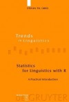 Statistics for Linguistics with R: A Practical Introduction - Stefan Th. Gries