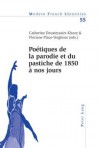 Poétiques De La Parodie Et Du Pastiche De 1850 à Nos Jours - Catherine Dousteyssier-Khoze, Floriane Place-Verghnes, Peter Collier
