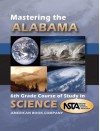 Mastering the Alabama 6th Grade Course of Study in Science - Emily Powell