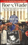 Roe V. Wade: The Abortion Rights Controversy In American History - N. E. H. Hull, Peter Charles Hoffer